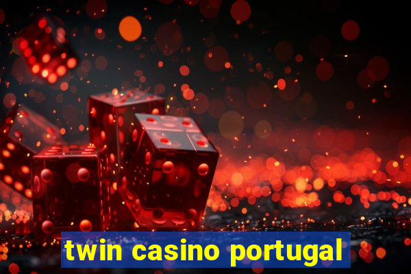 twin casino portugal