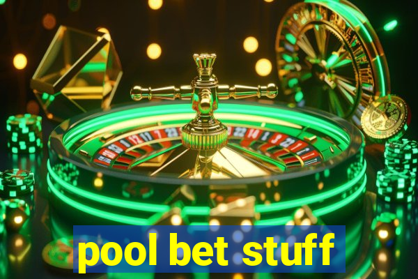 pool bet stuff