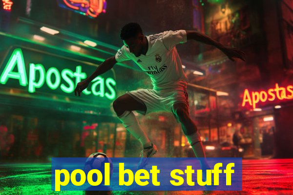 pool bet stuff