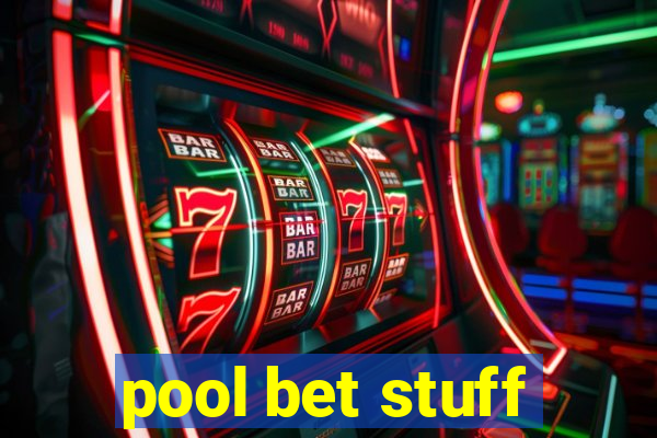 pool bet stuff