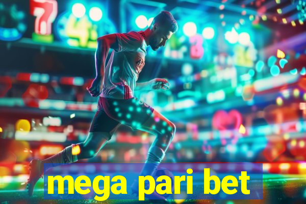 mega pari bet