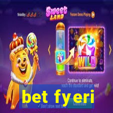 bet fyeri