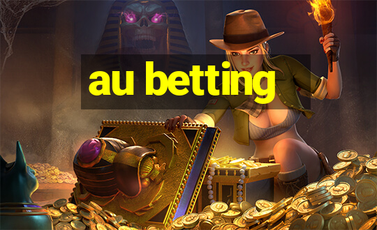 au betting