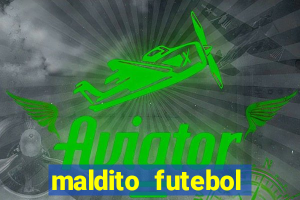 maldito futebol clube dublado download