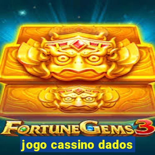 jogo cassino dados