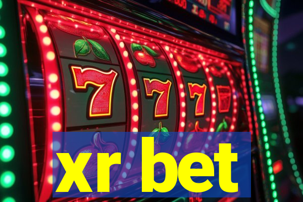 xr bet