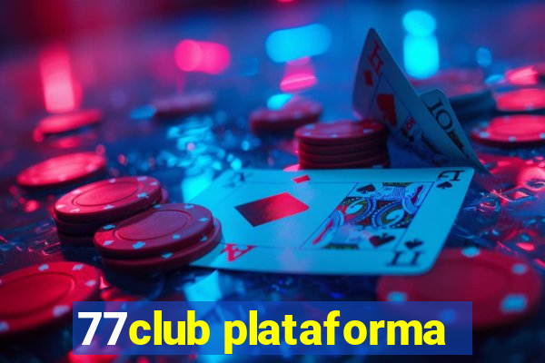 77club plataforma