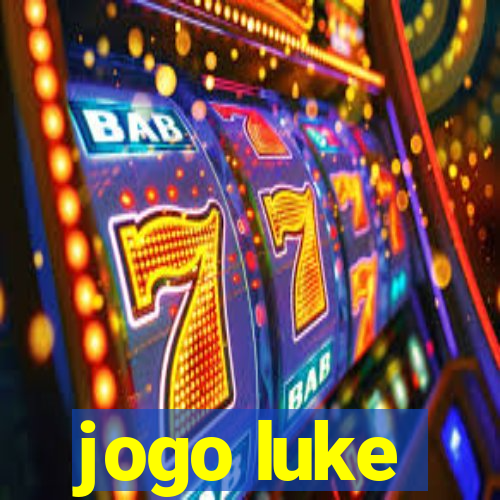 jogo luke