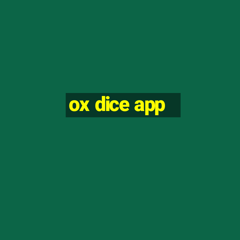 ox dice app