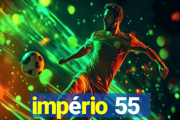 império 55