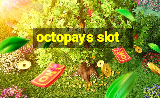 octopays slot