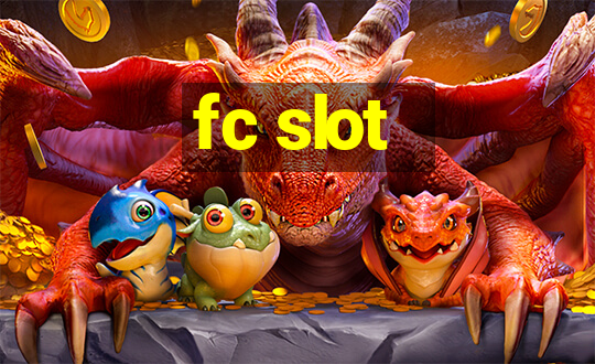 fc slot