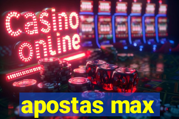 apostas max