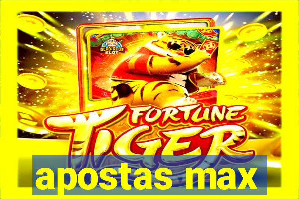 apostas max