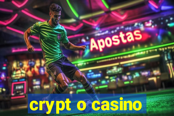 crypt o casino