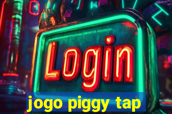 jogo piggy tap