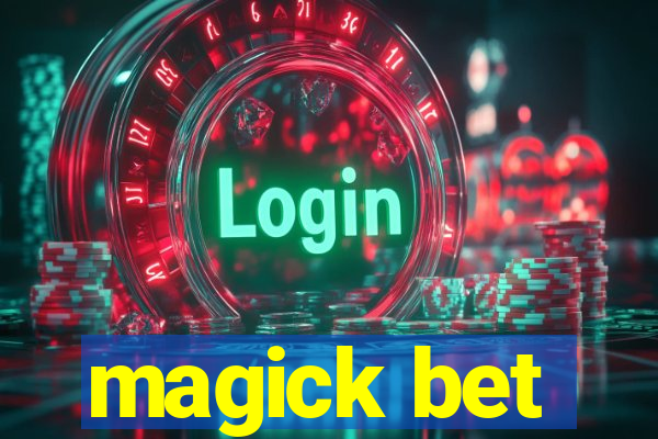 magick bet