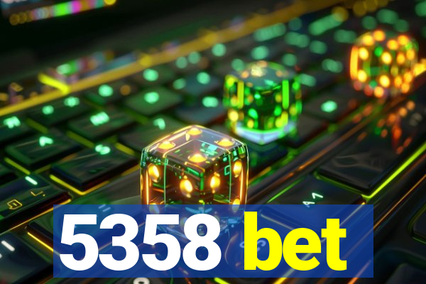 5358 bet