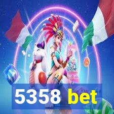 5358 bet