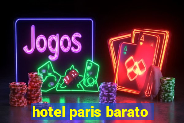 hotel paris barato