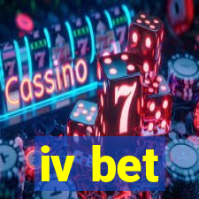 iv bet