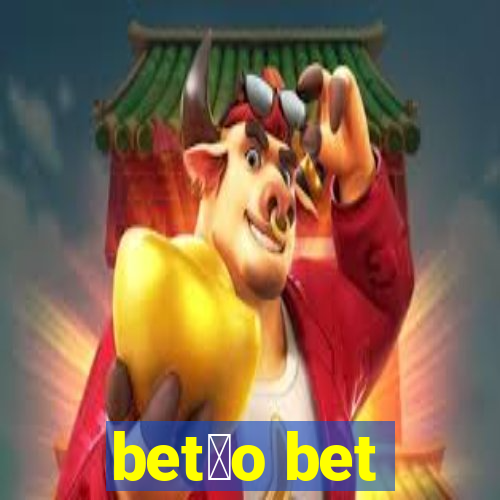 bet茫o bet