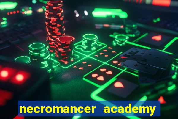 necromancer academy and the genius summoner 52