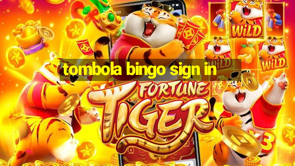 tombola bingo sign in