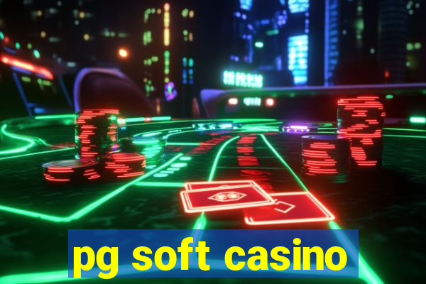 pg soft casino