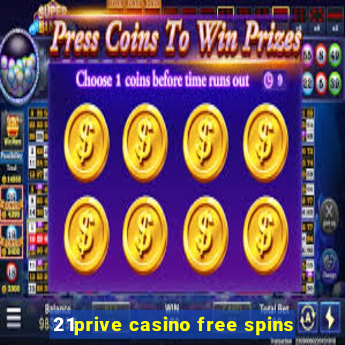 21prive casino free spins