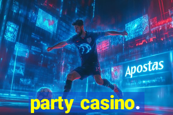 party casino.