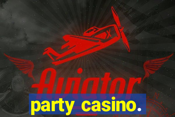 party casino.