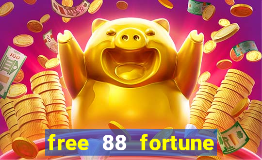 free 88 fortune slot machine