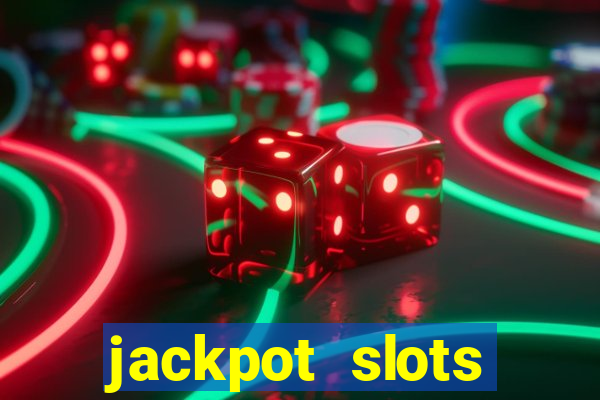 jackpot slots dinheiro real