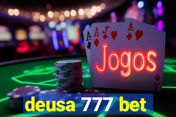 deusa 777 bet