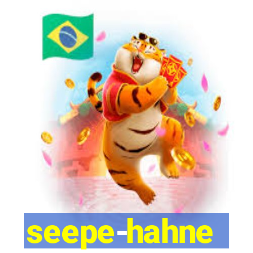 seepe-hahne