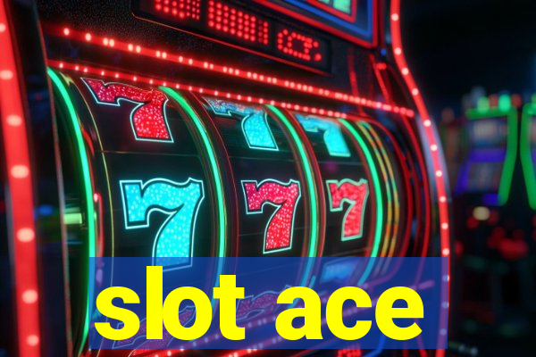 slot ace