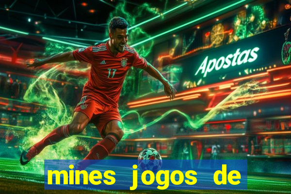 mines jogos de ca?a minas