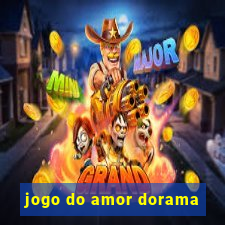 jogo do amor dorama