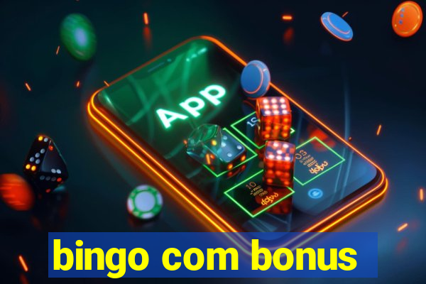 bingo com bonus