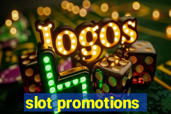 slot promotions