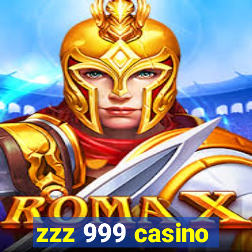 zzz 999 casino