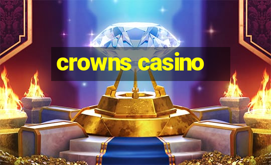 crowns casino