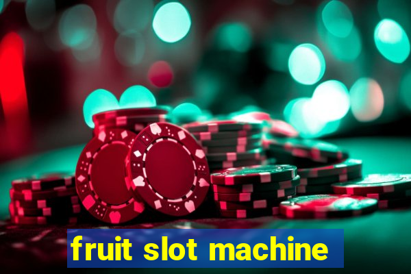 fruit slot machine