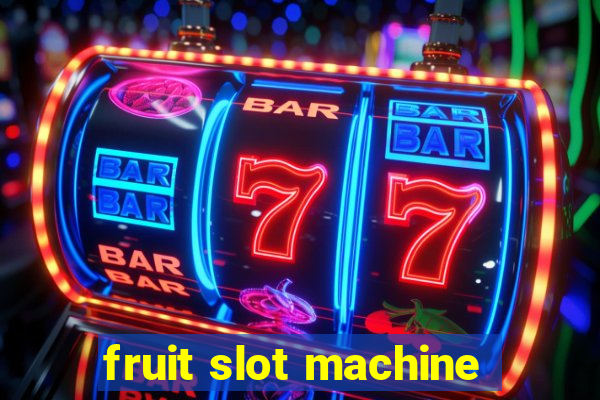 fruit slot machine