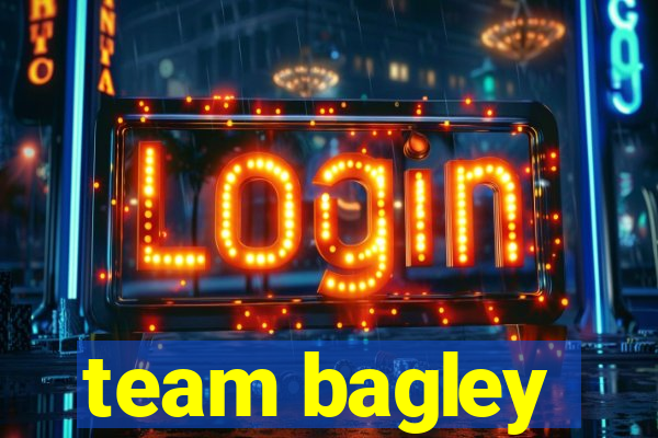 team bagley