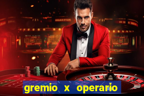 gremio x operario onde assistir