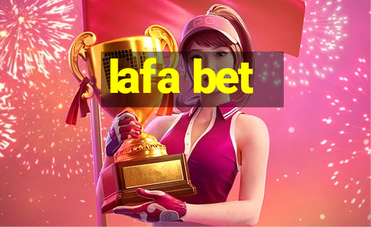 lafa bet