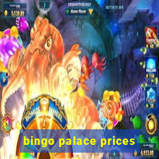 bingo palace prices