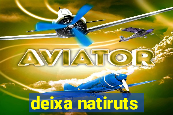 deixa natiruts